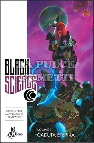 BLACK SCIENCE #     1: CADUTA ETERNA